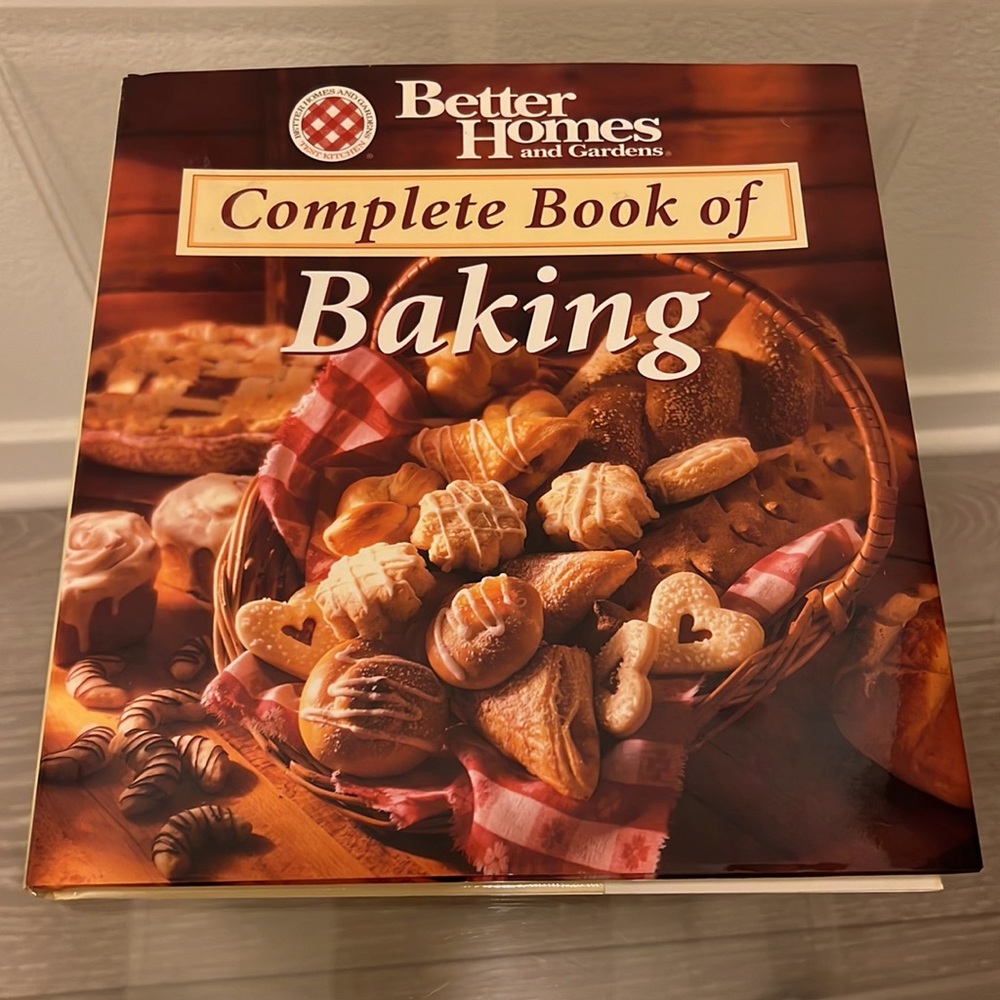 First Edition, 1995 Better Homes and Gardens Complete Book of Baking Hardcover